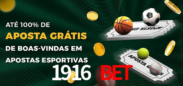 1916 bet Ate 100% de Aposta Gratis